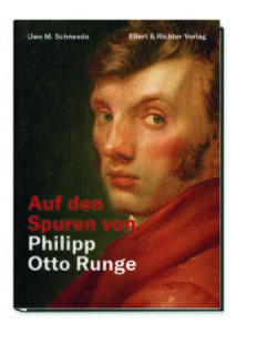Buchcover mit gemaltem Porträt eines jungen Mannes, Titel "Auf den Spuren von Philipp Otto Runge"