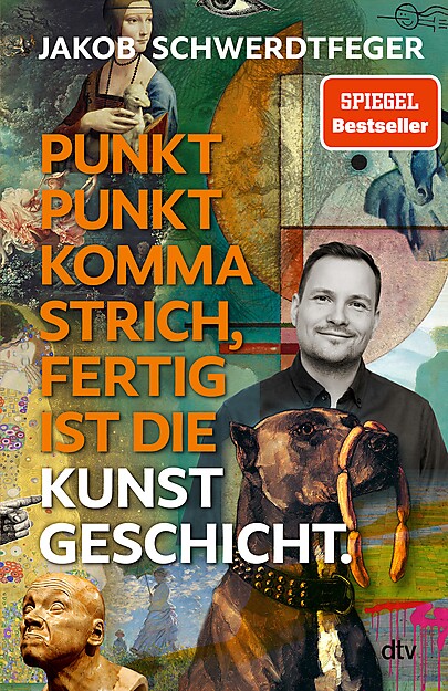 Buchcover: Jakob Schwerdtfeger »Punkt Punkt Komma Strich, Fertig ist die Kunstgeschicht«